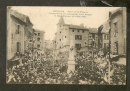 CP-BRIOUDE-HAUTE-LOIRE - Place De La Fénerie - Inauguration Du Monument Jules Maigne à Saint-Ferréol (18 Juillet 1909) - Brioude