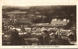 Delcampe - EU VUE GENERALE EGLISE NOTRE DAME ET LE CHATEAU - Eu