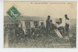 Delcampe - MILITARIA - Camp De SISSONNE - Tir Des Pièces De 75 M/m - Sissonne