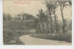 Delcampe - PACY SUR EURE - Route D'Evreux Et Vue Sur La Ferme Des Préaux - Pacy-sur-Eure