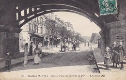 Delcampe - CHELLES - Sous Le Pont Du Chemin De Fer - Chelles