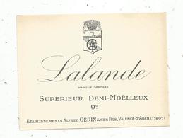 étiquette De Vin ,  LALANDE , Supérieur Demi Moëlleux,9° ,ets Alfred Guérin,Valence D'Agen, Tarn & Garonne - Autres & Non Classés