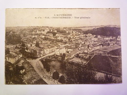 PONTGIBAUD  (Puy-de-Dôme)  :  Vue Générale 1930    XXX - Otros & Sin Clasificación