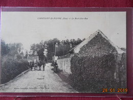 CPA - Liancourt-St-Pierre - Le Bout-d'en-Bas - Longueil Annel