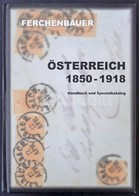Ferchenbauer: Österreich 1850-1918 Handbuch Und Specialkatalog (Wien, 2000) - Other & Unclassified