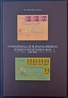 Dr. Bernáth Gábor: Nyíregyháza I. és II. Kiadás Bélyegei, Nyíregyháza Levelezőlapok (1944-1945) - Andere & Zonder Classificatie