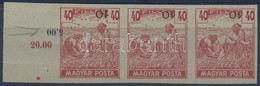 (*) 1919 Magyar Posta Arató 40f Vágott ívszéli Hármascsík Próbanyomat, Eltolódott értékszámmal, Vastagabb, Vízjel és Eny - Other & Unclassified