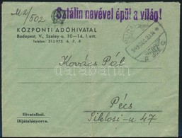 1949 Levél Ritka Propaganda Bélyegzéssel 'Sztálin Nevével épül A Világ' / Cover With Propaganda Postmark - Other & Unclassified