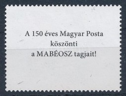 ** 2017 Bélyegnap 'A 150 éves A Magyar Posta Köszönti A MABÉOSZ Tagjait' Hátoldali Felirattal - Other & Unclassified