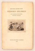 Kristen Rasmussen: Svenske Exlibris. Og Exlibris-kunstnere Gennem Tiderne. Dansk Exlibris Selbkab, 1948. Kobenhavn. Sors - Andere & Zonder Classificatie