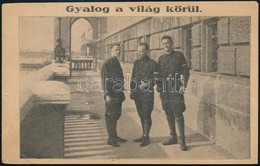 1925 'Gyalog A Világ Körül' - Ruttkay Zoltán, Nyilas Jenő, Körney Attila Aláírása Képeslapon - Andere & Zonder Classificatie