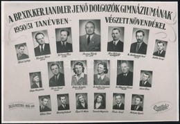 1951 Budapest, XIX. Ker. Landler Jenő Dolgozók Gimnáziumának Tanárai és Végzett Növendékei, Kistabló Nevesített Portrékk - Andere & Zonder Classificatie