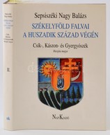 Sepsiszéki Nagy Balázs: Székelyföld Falvai A XX. Század Végén. II. Kötet: Csík-, Kászon- és Gyergyószék. Hargita Megye.  - Unclassified