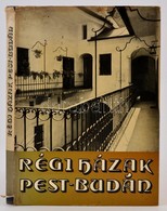 Régi Házak Pest-Budán. Szerk. Pereházy Károly. Bp., 1976, Műszaki. Gazdag Fekete-fehér Képanyaggal Illusztrált. Kiadói E - Zonder Classificatie