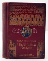 Taylor, Merlin Moore: A Kannibálok Földjén. Barangolás Pápua Szívében. Bp., [1926], Lampel. Kicsit Laza, Kopott, Díszes  - Zonder Classificatie