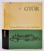 Győr Várostörténeti Tanulmányok. Szerk.: Dávid Lajos, Lengyel Alfréd, Z. Szabó László. Győr, 1971, Győr Megyei Város Tan - Zonder Classificatie