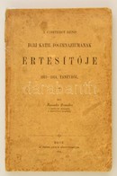 1914 Kassuba Domokos: A Ciszterci Rend Egri Kath. Főgimnáziumának értesítője Az 1913-1914. Tanévről. Eger, 1914, Érseki  - Zonder Classificatie