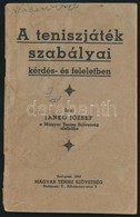 Jankó József: A Teniszjáték Szabályai Kérdés- és Feleletben. Bp., 1942, Magyar Tenisz Szövetség, 2+47+3 P. Kiadói Papírk - Zonder Classificatie