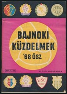 1968 Bajnoki Küzdelmek '68 ősz. Szerk.: Borbély Pál. Bp., Sportpropaganda, 65 P. Kiadói Papírkötés, Jó állapotban. - Ohne Zuordnung