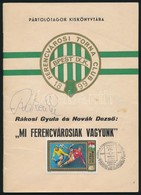 Várkonyi Sándor-Rákosi Gyula-Novák Dezső:'Mi Ferencvárosiak Vagyunk.' Pártolótagok Kiskönyvtára. 1974/1. Bp.,1974,(Zalae - Zonder Classificatie