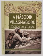 Ferwagner Péter Ákos: A Második Világháború Történelmi Atlasza. Kisújszállás, 2008, Szalay. Kiadói Kartonált Papírkötés, - Zonder Classificatie