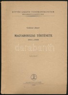 Galántai József: Magyarország Története. 1914-1918. ELTE BTK Bp., 1965, Tankönyvkiadó. Kiadói Papírkötés, Ceruzás Aláhúz - Zonder Classificatie