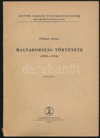 Pölöskei Ferenc: Magyarország Története. (1905-1914.) ELTE BTK. Bp., 1965, Tankönyvkiadó. Kiadói Papírkötés, Ceruzás Alá - Ohne Zuordnung