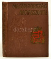 Farkas Emőd: Magyarország Nagyasszonyai II. Kötet. Illusztrálta: Nemes Mihály. Bp., 1911, Wodianer F. és Fiai. Egészolda - Zonder Classificatie