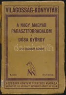 Csizmadia Sándor: A Nagy Magyar Parasztforradalom. Dósa György. Világosság-könyvtár 1. Szám. Bp.,1914, Népszava. Kiadói  - Zonder Classificatie