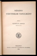 Károlyi Árpád: Néhány Történelmi Tanulmány. Bp., 1930, MTA. Kiadói Egészvászon-kötésben. - Zonder Classificatie