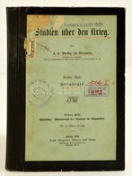 Verdy Du Vernois, J. Von: Studien über Den Krieg.  I. Strategie. Berlin, 1891. Mittler U. Sohn,Félvászon Kötésben / In H - Ohne Zuordnung