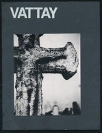 Vattay Elemér: Fotók, Képzőművészeti Gyűjtemény. Bp., 1993, Kassák Múzeum. Papírkötésben, Jó állapotban. - Unclassified