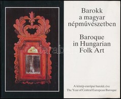 Barokk A Magyar Népművészetben. Baroque In Hungarian Folk Art. Kiállítási Katalógus. Bp.,1993, Néprajzi Múzeum. Kiadói P - Ohne Zuordnung