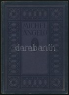 Max Sauerlandt: Michelangelo. Königstein. Im Taunus-Leipzog,é.n.,Langewiesche, XVI+96+X+6 P. Német Nyelven. Fekete-fehér - Unclassified