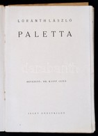 Loránth László: Paletta. Bevezető Dr. Kopp Jenő. H.n., é.n., Jelen Könyvkiadó. Kiadói Papírkötés, Megviselt állapotban,  - Zonder Classificatie