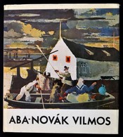 B. Supka Magdolna: Aba-Novák Vilmos. Bp., 1971, Corvina. Vászonkötésben, Papír Védőborítóval, Jó állapotban. - Zonder Classificatie