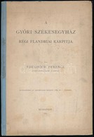 Ebenhöch Ferenc: A Győri Székesegyház Régi Flandriai Kárpitja. Különlenyomat Az Archaeologiai Értesítő 1889. évi I. Füze - Zonder Classificatie