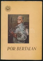Oelmacher Anna: Pór Bertalan. Magyar Művészet. Bp.,1955, Képzőművészeti Alap. Kiadói Papírkötésben. - Zonder Classificatie