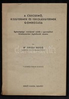 Dr. Orosz Dezső:A Csecsemő, Kisgyermek és Iskolásgyermek Gondozása. Egészségügyi Vezérfonal Szülők és Gyermekkel Hivatás - Zonder Classificatie