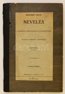 Böngérfi János: Nevelés. A Nevelői Gondolkodás általánosítása. I. Rész. Elmélet. Bp.,(1938),Szerzői Kiadás,(Cegléd,Garab - Zonder Classificatie