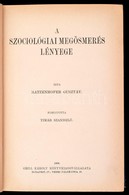 Ratzenhofer Gusztáv: A Szociológiai Megösmerés Lényege. Fordította: Timár László. Társadalomtudományi Könyvtár.  Bp.,190 - Zonder Classificatie