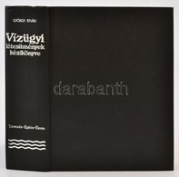 Vízügyi Létesítmények Kézikönyve. Tervezés, építés, üzem. Szerk.: György István. Bp.,1974, Műszaki. Kiadói Egészvászon-k - Unclassified