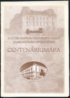 Lovas Gyula: A Győr-Sopron-Ebenfurti Vasút Igazgatósági Épületének Centenáriumára. 1898. Bp., 1998, GySEB Rt.-ny., 10 P. - Ohne Zuordnung