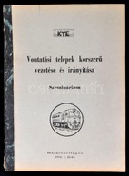 A Vontatási Telepek Korszerű Vezetése és Irányítása. Szeminárium. Balatonvilágos. 1974. Május 21.-23. Szerk.: Mezei Istv - Unclassified