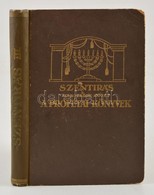 Szentírás A Család és Az Iskola Részére. III. Kötet. A Prófétiai Könyvek Utóbbi Része Benedek Kata Rajzaival. Szerk:: Dr - Unclassified