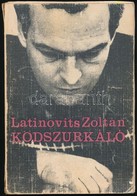 Latinovits Zoltán: Ködszurkáló. Bp.,1973,Magvető, 216 P. 12 T.Fekete-fehér Fotókkal. Kiadói Papírkötés, Kopott Borítóval - Ohne Zuordnung