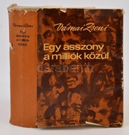 Várnai Zseni: Egy Asszony A Milliók Közül. Bp.,1966, Szépirodalmi. Kiadói Egészvászon-kötés, Kiadói Szakadt, Sérült Papí - Zonder Classificatie