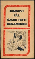 Somogyi Pál: Újabb Pesti Dekameron. Vidám Könyvtár. Bp.,1968, Magvető. Első Kiadás. Kiadói Papírkötésben, Lapszéleken Fo - Zonder Classificatie