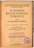 Radnai Béla: Az Egységes Magyar Gyorsírás Tankönyve. 1. Rész: Fogalmazási Gyorsírás. Bp., 1932, Gyorsírástudomány. Sérül - Zonder Classificatie