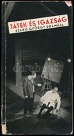 Szabó György: Játék és Igazság. Bp., 1964, Magvető. Kiadói Papírkötés, Kis Sérüléssel, Kis Hiánnyal A Gerincen. A Szerző - Zonder Classificatie